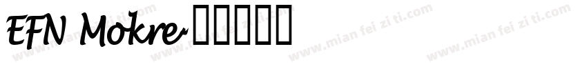 EFN Mokre字体转换